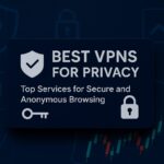 Best VPN for Privacy